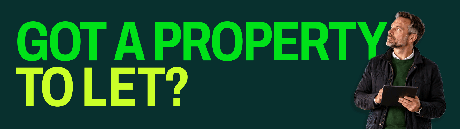 Do you have a property to let?